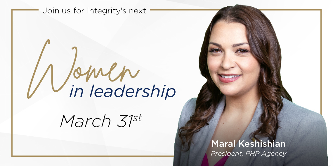 Maral Keshishian joins Integrity's Women in Leadership Seminar Series